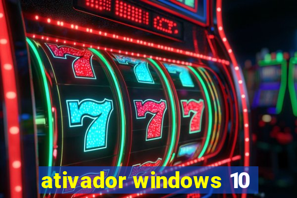 ativador windows 10